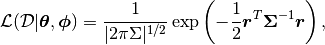 \L(\D | \th, \ph) = \frac{1}{|2\pi\Sigma|^{1/2}} \exp\left( -\frac{1}{2}\br^T\Bsig^{-1}\br \right),